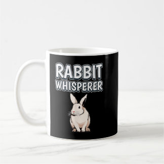 Rabbit Whisperer Funny Quote Rabbits Kaffeetasse