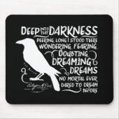 Rabe (tief in diese Dunkelheit) durch Edgar Allan Mousepad (Vorne)