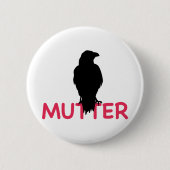 Raben Mutter Button (Vorderseite)