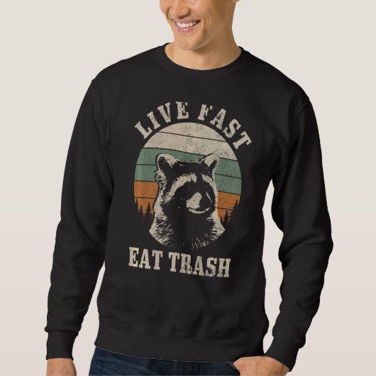 Raccoon Eat Trash Vintag Retro Racoon Sweatshirt (Vorderseite)