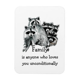 Raccoon Family Friends Liebe Zitat Tierkunst Magnet