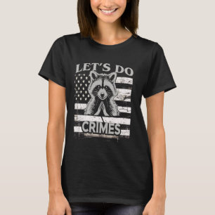 Raccoon Funny Let's do Crime Süße Tier Retro für T-Shirt