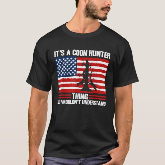Raccoon Hunting Season USA Flag It s A Coon Hunter T-Shirt (Vorderseite)