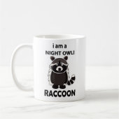 Raccoon I am A Night Owl Funny Raccoon Kaffeetasse (Links)