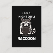 Raccoon I am A Night Owl Funny Raccoon Visitenkarte (Vorderseite)