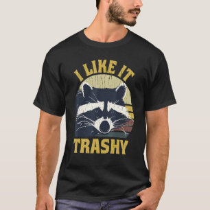 Raccoon I like it Trashy Raccoon Mülleimer Panda T-Shirt