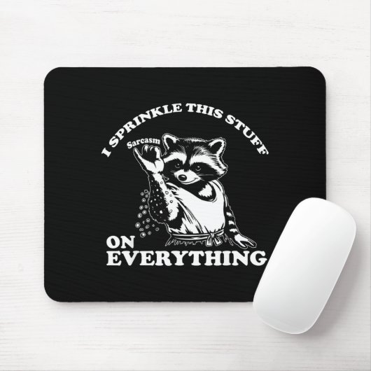 Raccoon I Sprinkle This Stuff On Everything Funny  Mousepad (Mit Mouse)