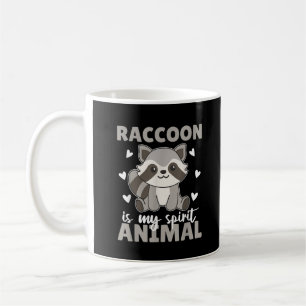Raccoon ist mein Spirit Animal Niedlich Raccoon Kaffeetasse