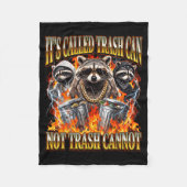 Raccoon It's Called Trash Can Not Trash Cannot Fun Fleecedecke (Vorderseite)