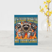 Raccoon It's Called Trash Can Not Trash Cannot Fun Karte (Gelbe Blume)