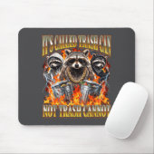 Raccoon It's Called Trash Can Not Trash Cannot Fun Mousepad (Mit Mouse)