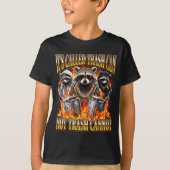 Raccoon It's Called Trash Can Not Trash Cannot Fun T-Shirt (Vorderseite)