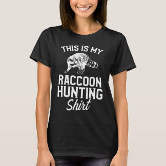 Raccoon Jagd Jahreszeit Coon Jäger T-Shirt