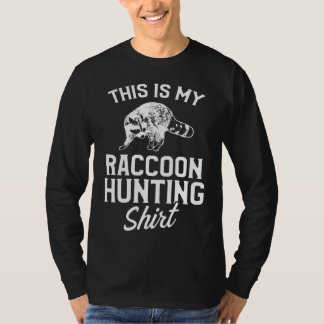 Raccoon Jagd Jahreszeit Coon Jäger T-Shirt