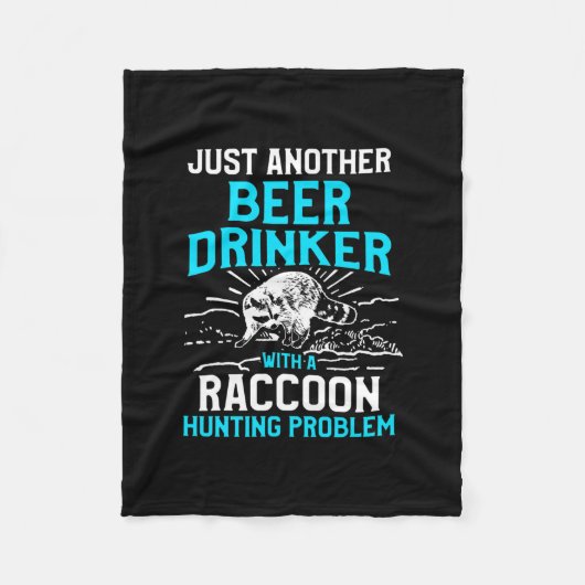 Raccoon Jagd Saison Bier Problem Counter Jäger  Fleecedecke (Vorderseite)