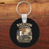 Raccoon Legends Found Ped Out In A Bathroom Trashe Schlüsselanhänger (Vorderseite)