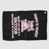 Raccoon Lover Always Be A Raccoon Golfhandtuch (Horizontal)