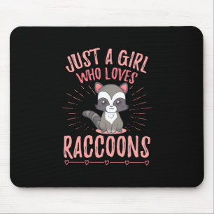 Raccoon Lover Just A Girl Lieben Raccoon Mousepad