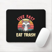 Raccoon Lover Live Fast Eat Trash Mousepad (Mit Mouse)