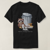 Raccoon Lover Pizza Funny Niedlich Trash Panda Piz T-Shirt (Design vorne)
