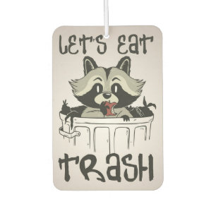 Raccoon Lover Raccoon Lasst uns Müll essen Autolufterfrischer