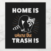 Raccoon Lover Zuhause ist der Mülleimer Weinetikett (Einzelnes Label)