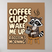 Raccoon lustiger Morgen mit Kaffeetasse Poster (Vorne)