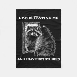 Raccoon Meme Funny Sprichwort God Teste Me Street Fleecedecke