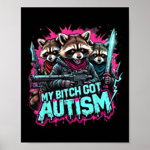 Raccoon Meme Mein Got Autismus Funny Autismus Bewu Poster