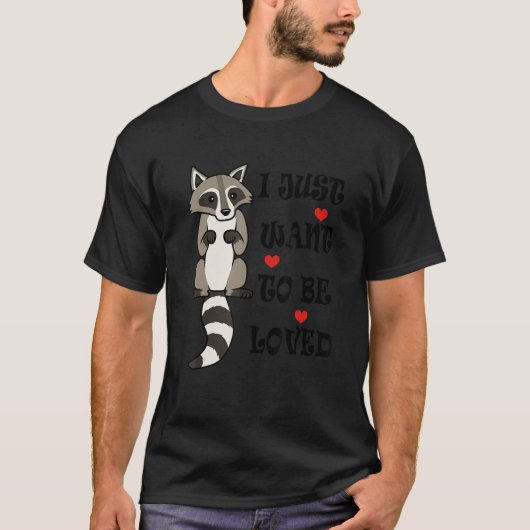 Raccoon Need Hugs Ironic Sprichwort Niedlich Wildl T-Shirt (Vorderseite)