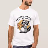 Raccoon Pizza Steals Hearts and Trash T-Shirt (Vorderseite)