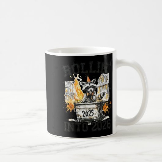 Raccoon Rollin Into 2026 Funny Dumpster Fire 2025 Kaffeetasse (Rechts)