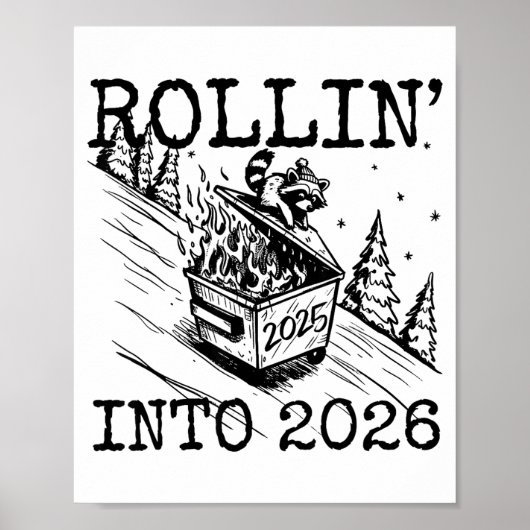 Raccoon Rolling Into 2026 Happy New Year 2026 Funn Poster (Vorne)