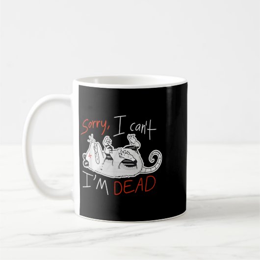 Raccoon Sorry I Can't I'm Dead Rat Kaffeetasse (Links)