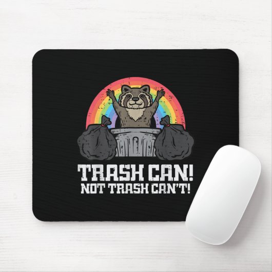 Raccoon Trash Can Not Cant Funny Street Cat Men Wo Mousepad (Mit Mouse)