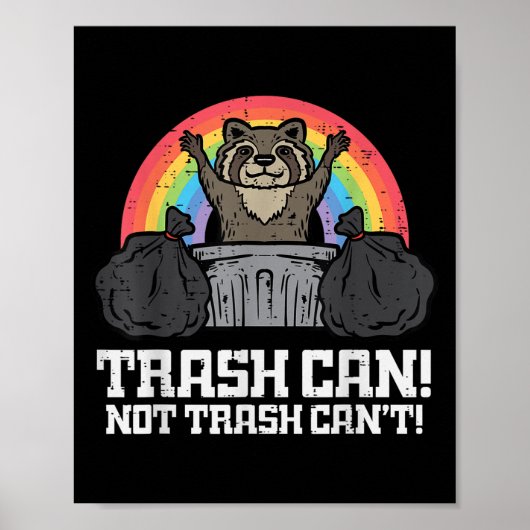 Raccoon Trash Can Not Cant Funny Street Cat Men Wo Poster (Vorne)