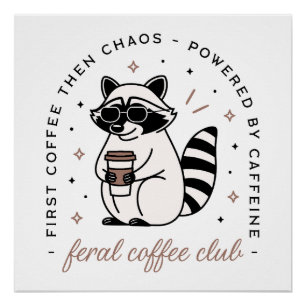 Raccoon trinkt Kaffee Club lustiges chaotisches Mä Poster