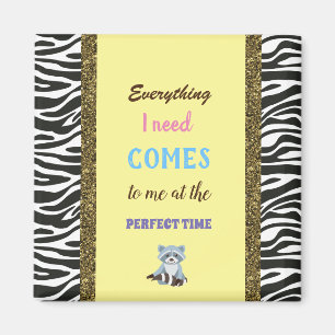 Raccoon und Affirmation Alles, was ich brauche Magnet