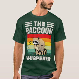 Raccoon Whisperer Raccoon Feeder Liebe Raccoons T-Shirt