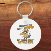 Raccoon You Can't Fix Stud But You Can Numb It Wit Schlüsselanhänger (Vorderseite)