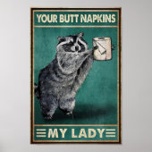 Raccoon Your Buut Napkins My Lady Poster (Vorne)