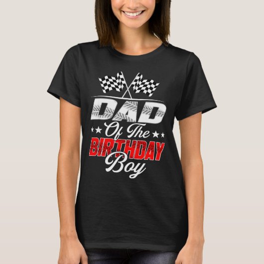 Race Car Dad Of The Birthday Boy Racing Family T C T-Shirt (Vorderseite)