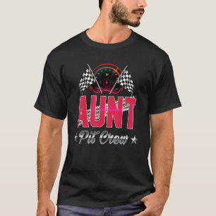 Race Car Geburtstagsparty Racing Family Tante Pit T-Shirt