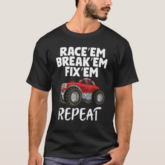 Race Em Break Em Fix Em Wiederholen RC Remote-Kont T-Shirt (Vorderseite)