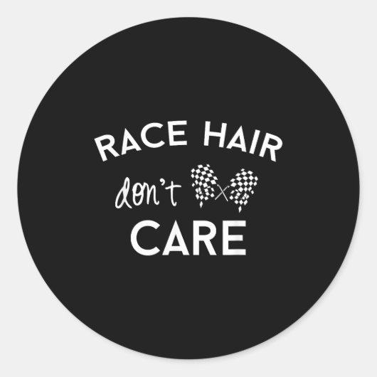 Race Hair Don't Care, Funny Girls Racing Runder Aufkleber (Vorderseite)
