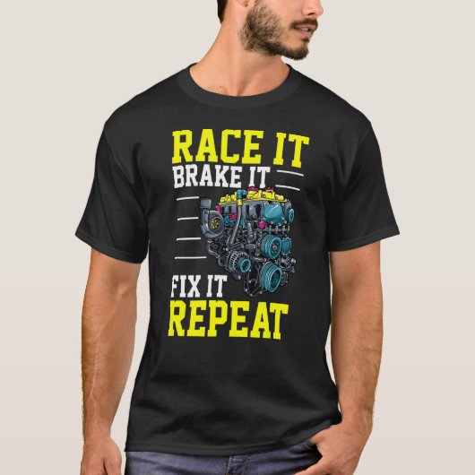 Race it Bremse It Fix It Repeat Tuning Turbo Tunin T-Shirt (Vorderseite)
