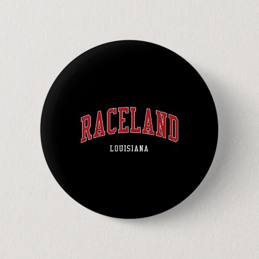 Raceland Louisiana Uni University Style Button (Vorderseite)