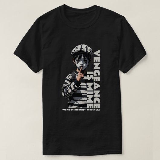 Rache ist Mime T-Shirt (Design vorne)
