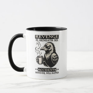 Rache ist unter meiner Würde Tasse