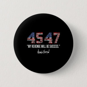 Rache wird die amerikanische Fahne Trump 2024 sein Button